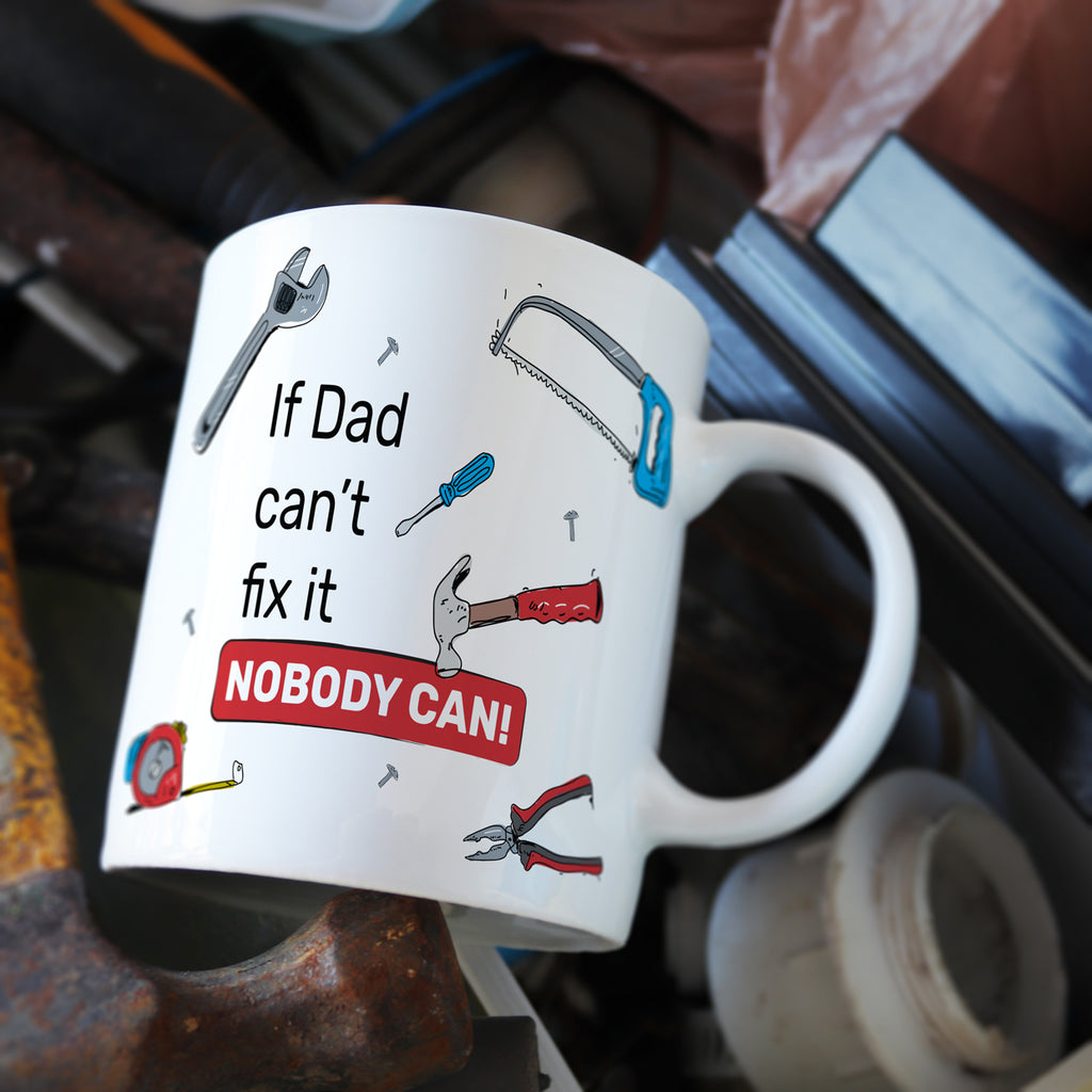 If Dad Cant Fix It Nobody Can Mug