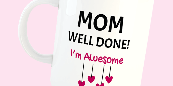 Mom Well Done Mug